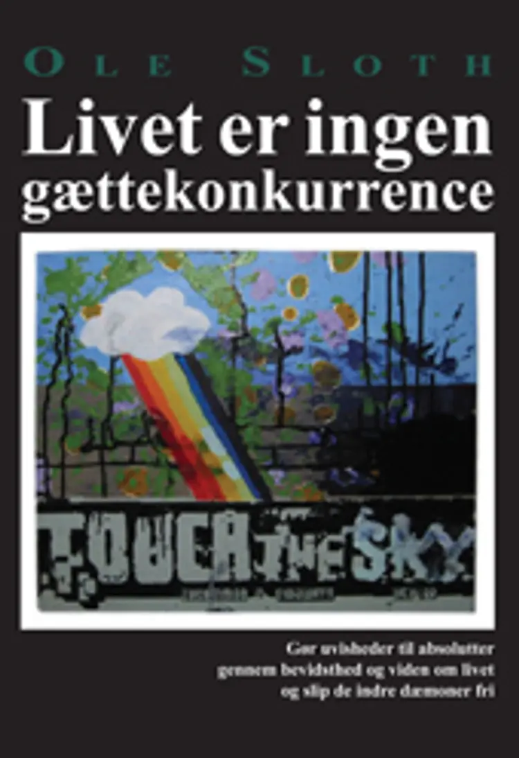 Livet er ingen gættekonkurrence af Ole Sloth