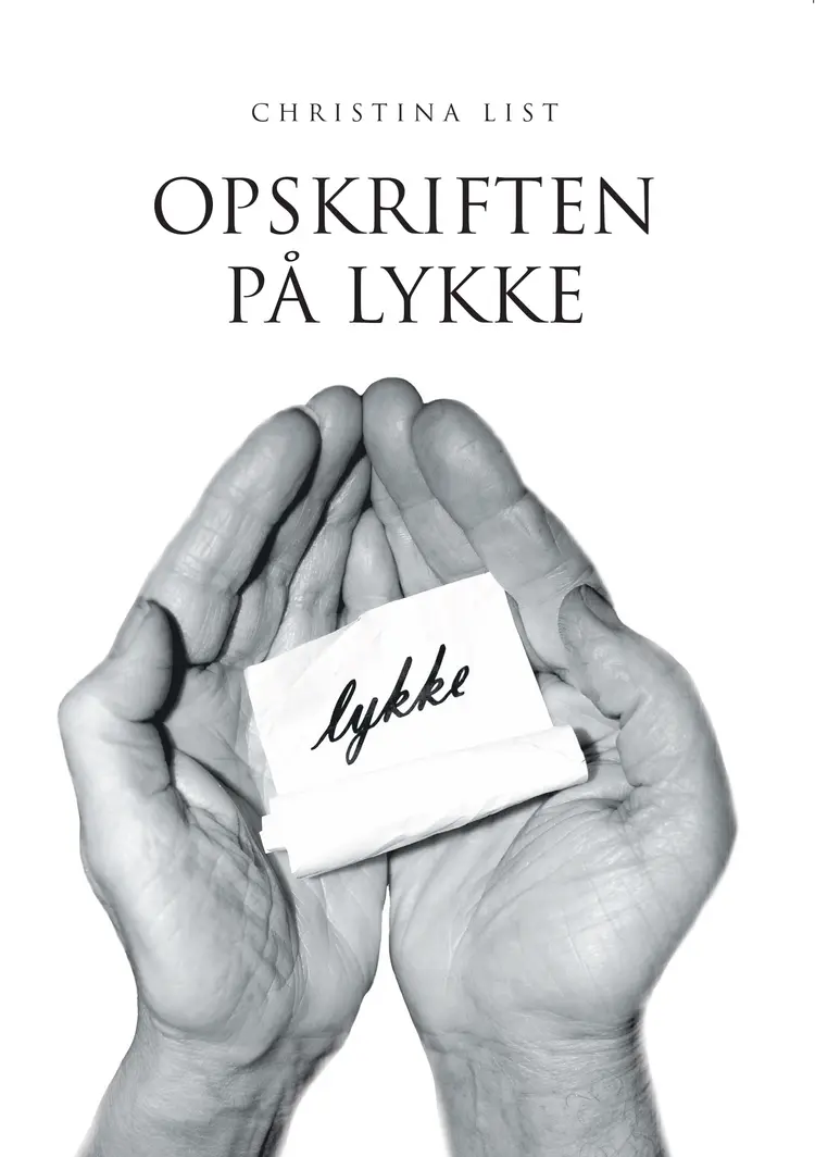 Opskriften på lykke af Christina List