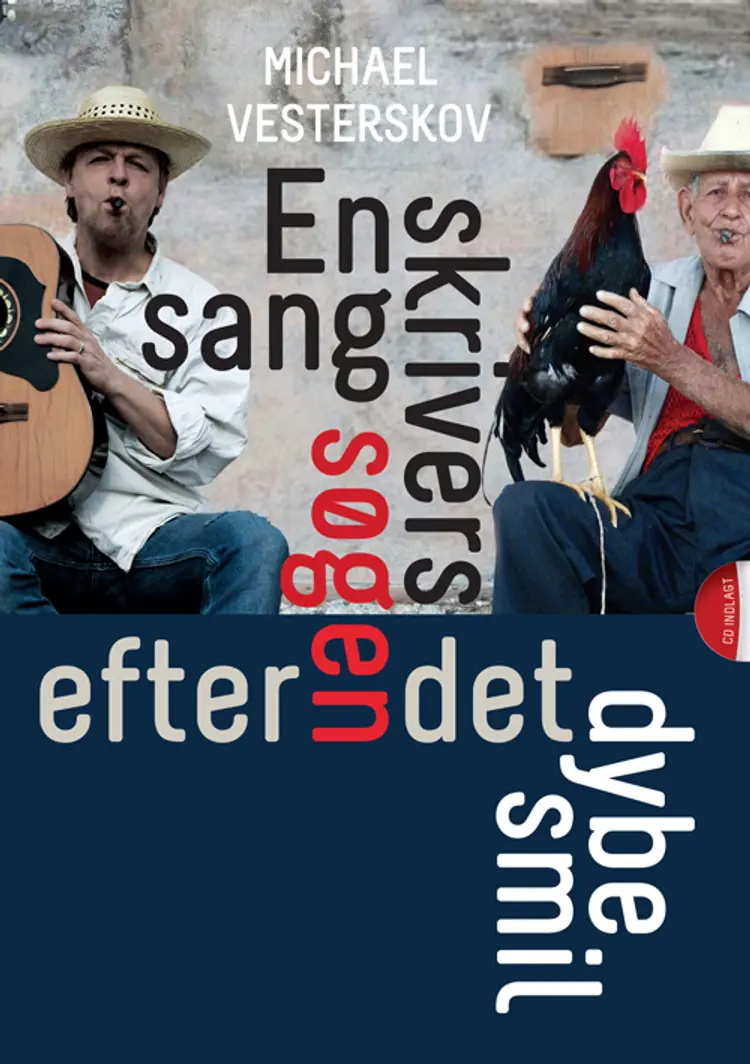 En sangskrivers søgen efter det dybe smil af Michael Vesterskov