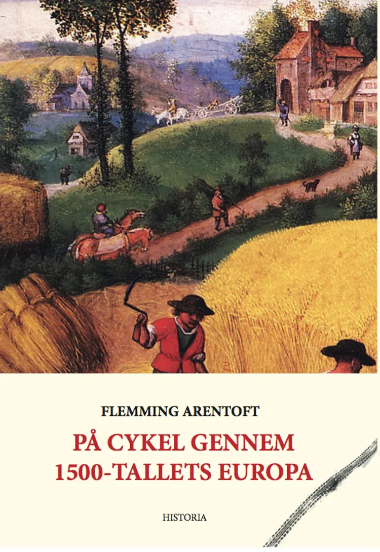 På cykel gennem 1500-tallets Europa af Flemming Arentoft