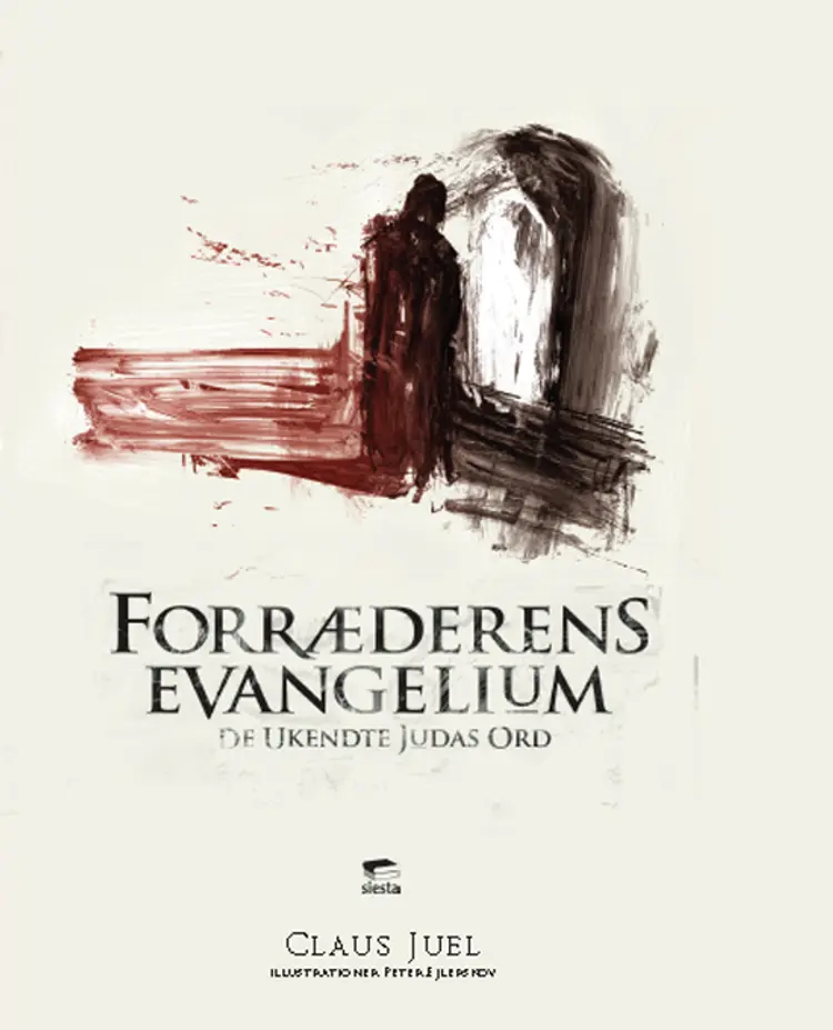 Forræderens Evangelium af Claus Juel