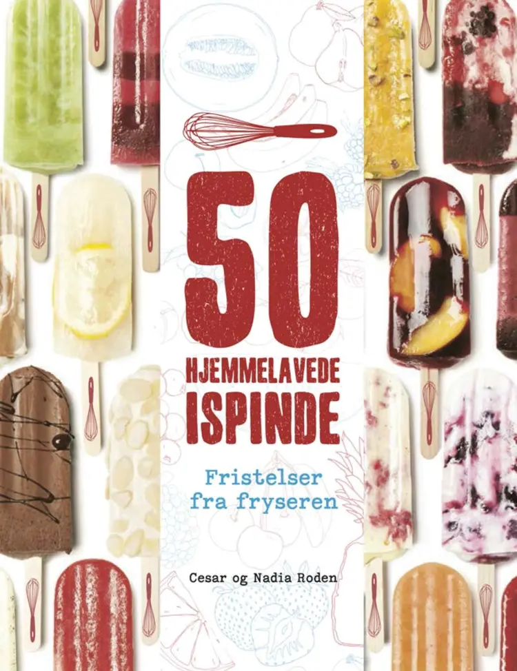 50 hjemmelavede ispinde af Cesar og Nadia Rosen