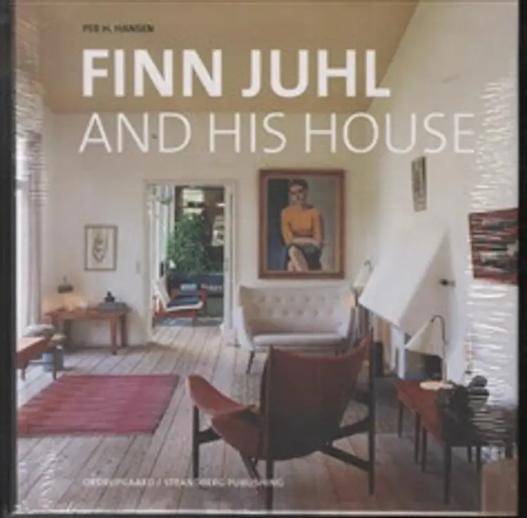 Finn Juhl and his House af Per H. Hansen