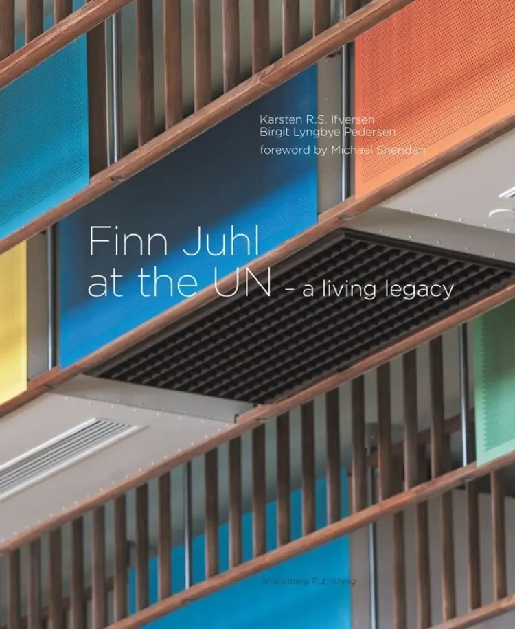 Finn Juhl at the UN af Birgit Lyngbye Pedersen