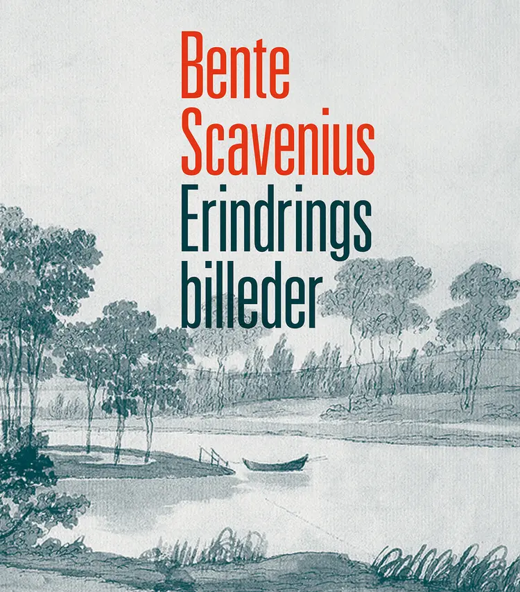 Erindringsbilleder af Bente Scavenius