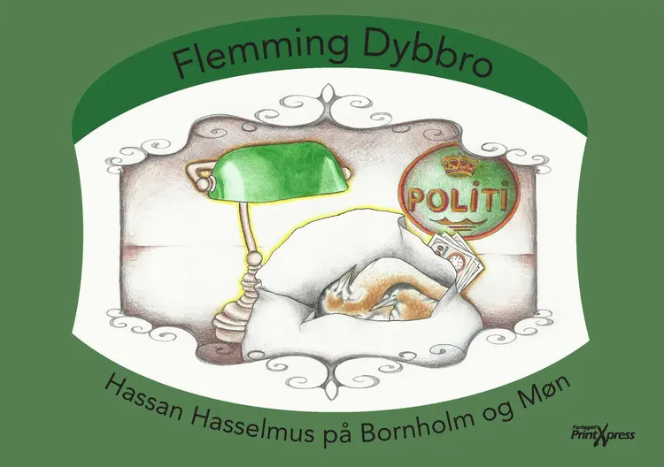 Hassan Hasselmus på Bornholm & Møn af Flemming Dybbro