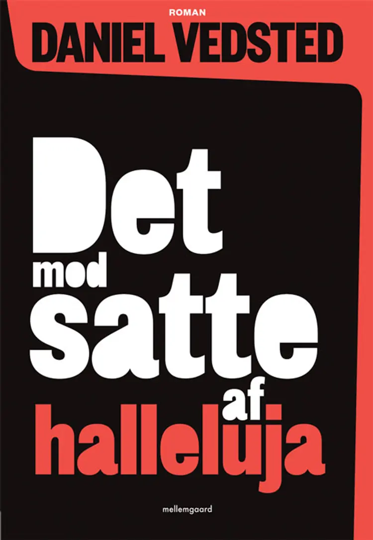 Det modsatte af halleluja af Daniel Vedsted