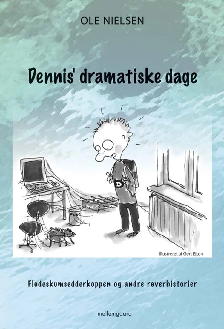 Dennis´ dramatiske dage af Ole Nielsen