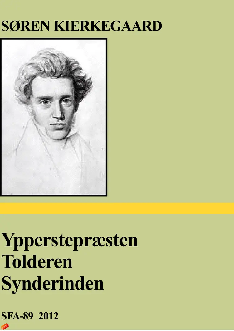 Ypperstepræsten - Tolderen - Synderinden af Søren Kierkegaard