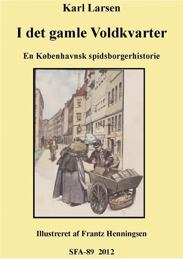 I det gamle voldkvarter af Karl Larsen