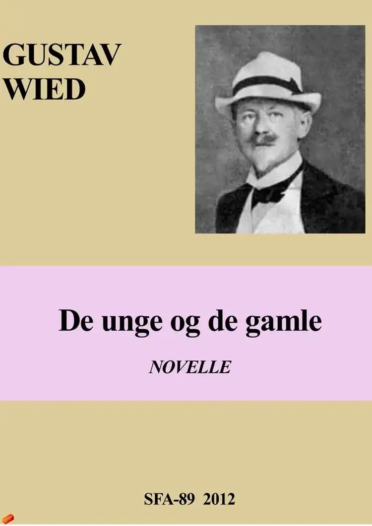 De unge og de gamle af Gustav Wied