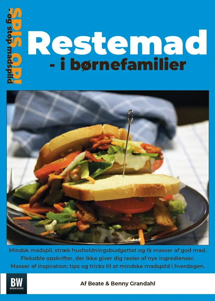 Restemad i børnefamilier - Spis op og stop madspild 4 af Beate Yvonne Mulvana Grandahl