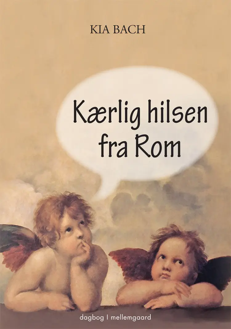 Kærlig hilsen fra Rom af Kia Bach