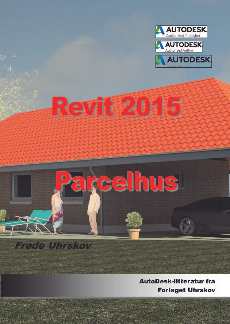 Revit 2015 - Parcelhus af Frede Uhrskov