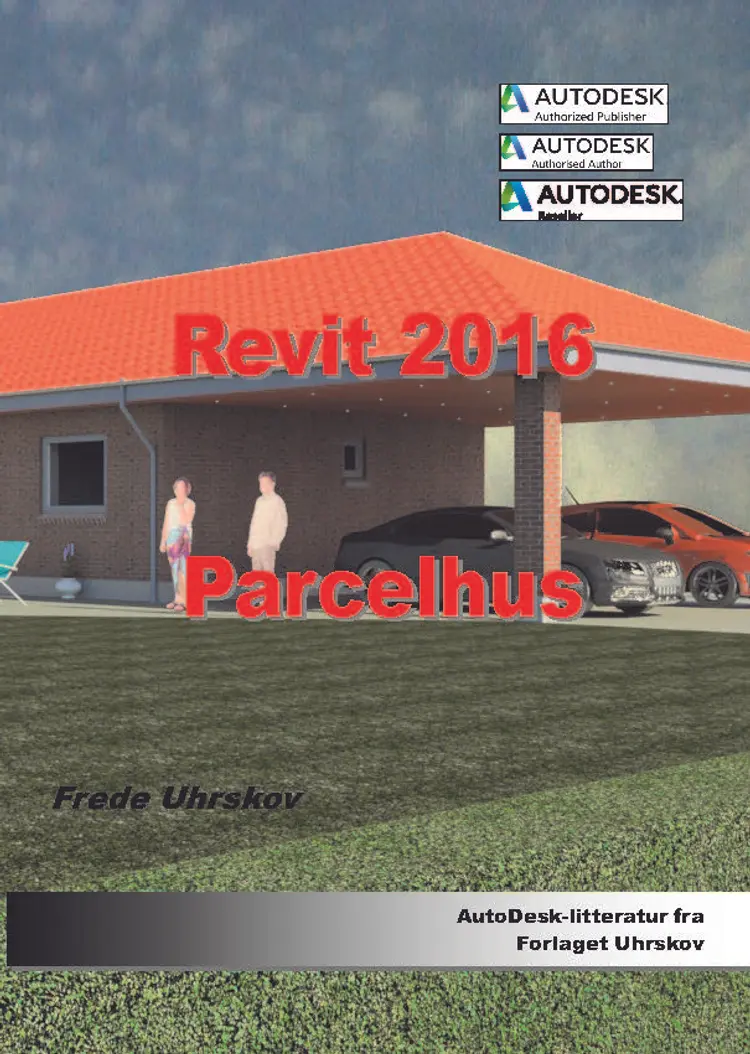 Revit 2016 - parcelhus af Frede Uhrskov