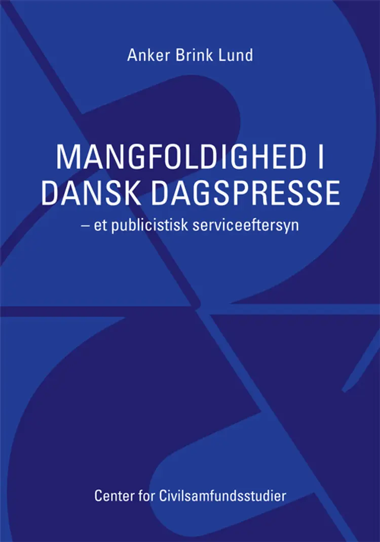Mangfoldighed i dansk dagspresse af Anker Brink Lund