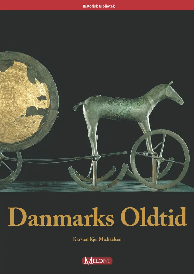 Danmarks Oldtid af Thomas Meloni Rønn