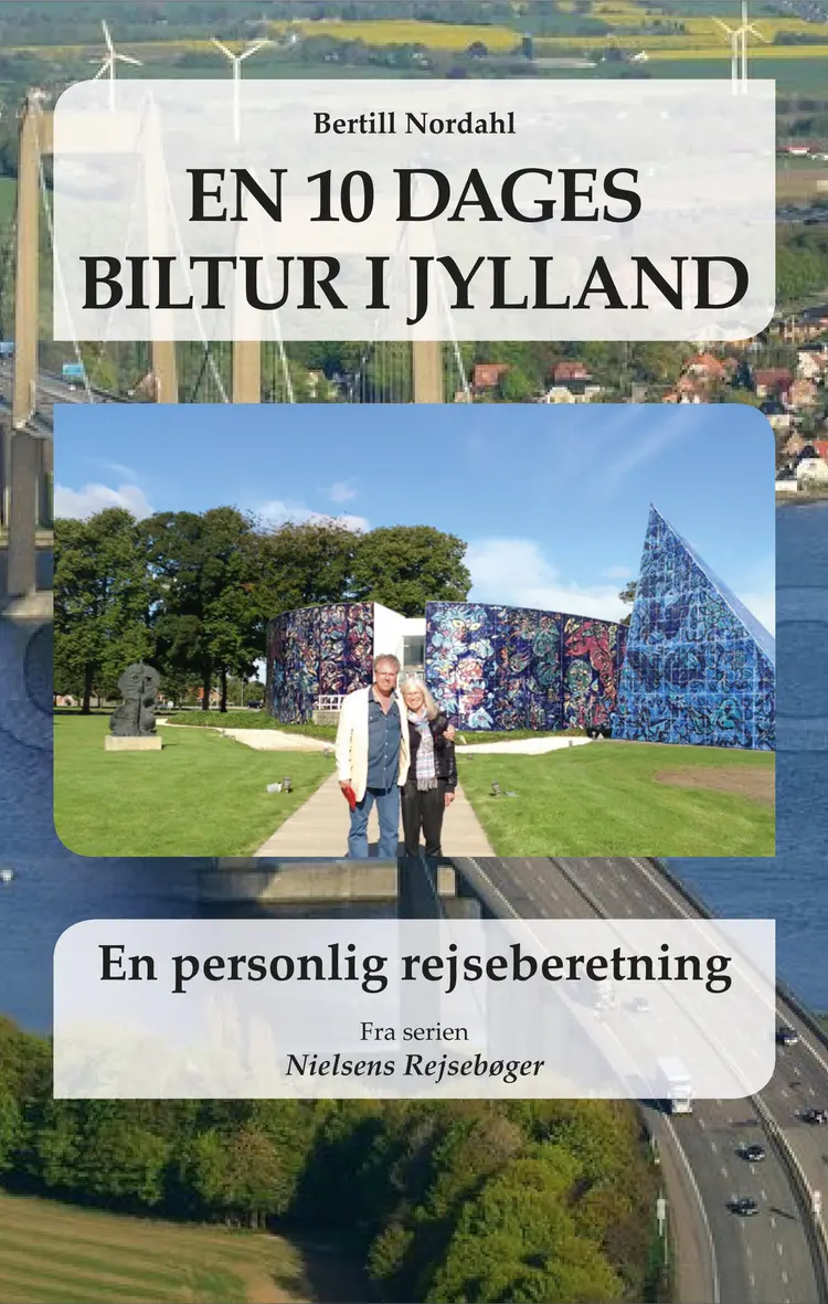 En 10 dages biltur i Jylland af Bertill Nordahl