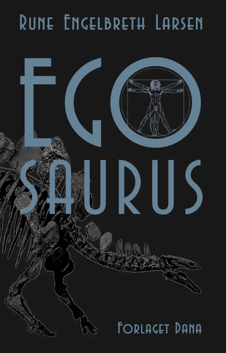 Egosaurus af Rune Engelbreth Larsen