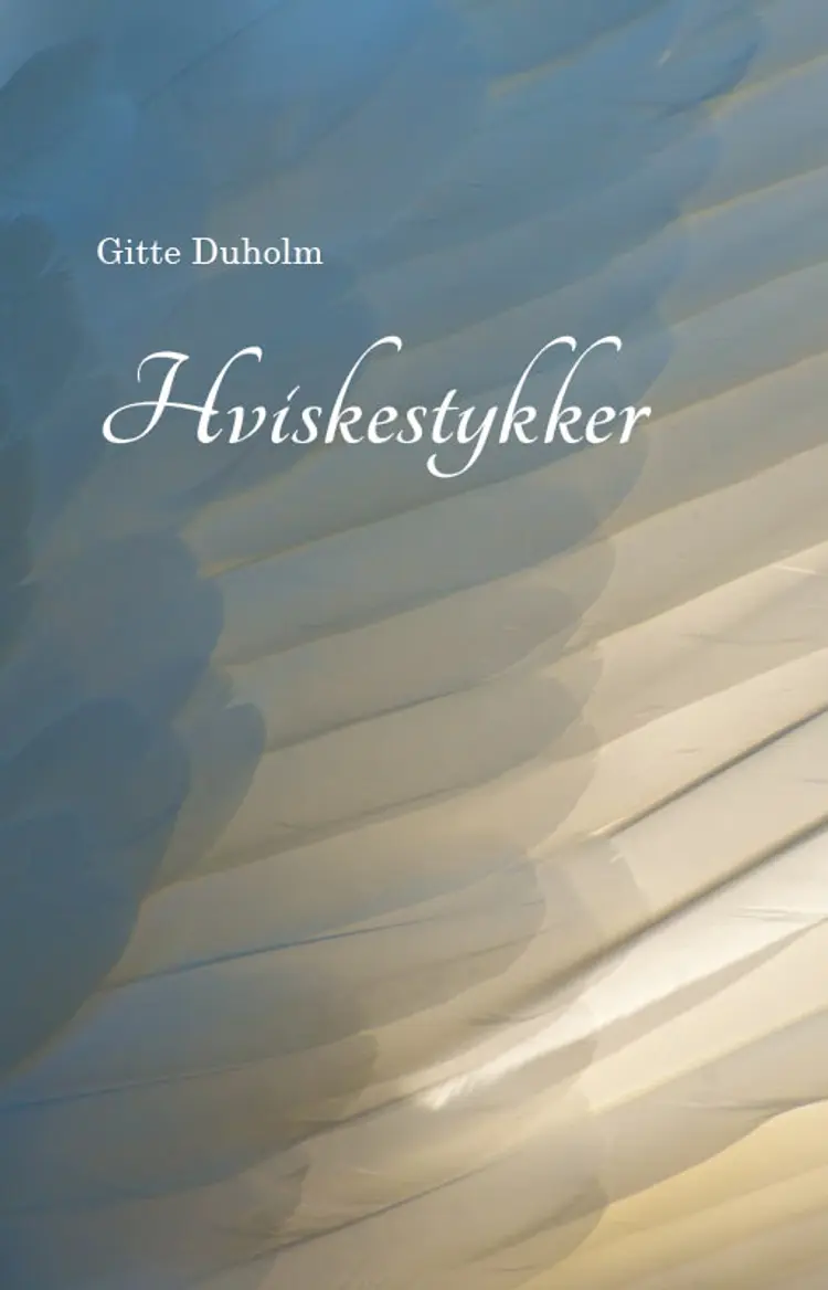 Hviskestykker af Gitte Duholm
