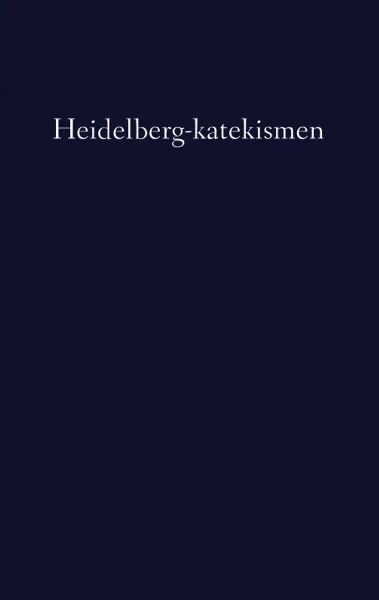 Heidelberg-katekismen af Zacharias Ursinus