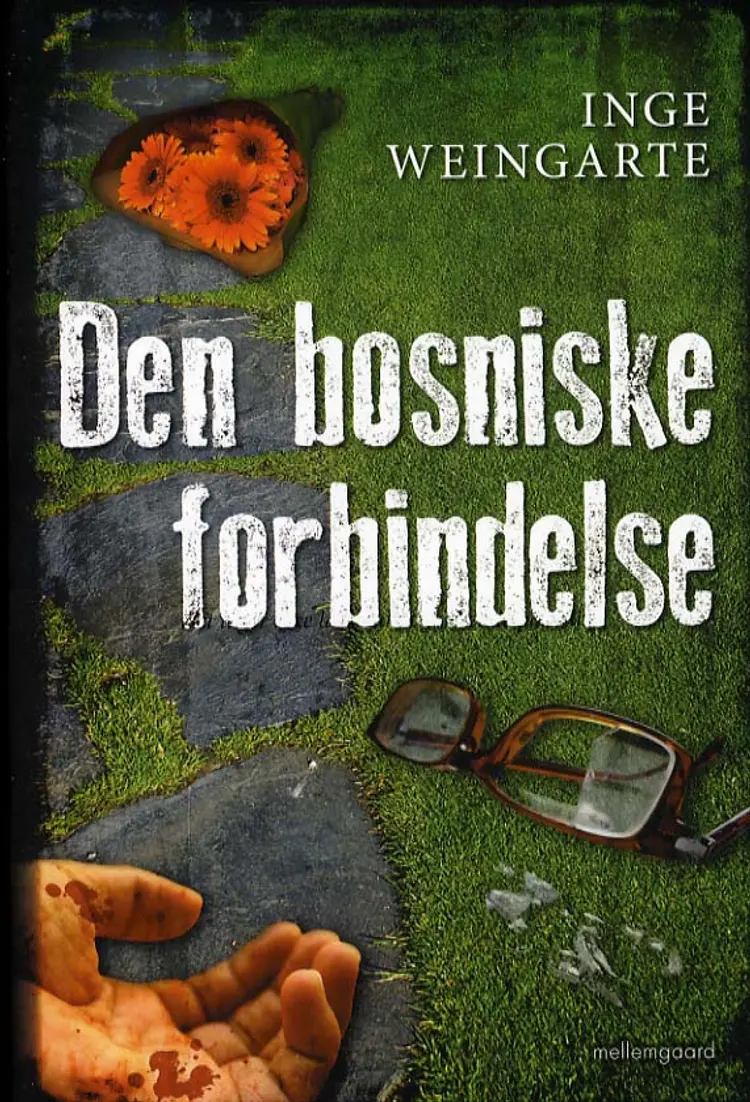 Den bosniske forbindelse af Inge Weingarte