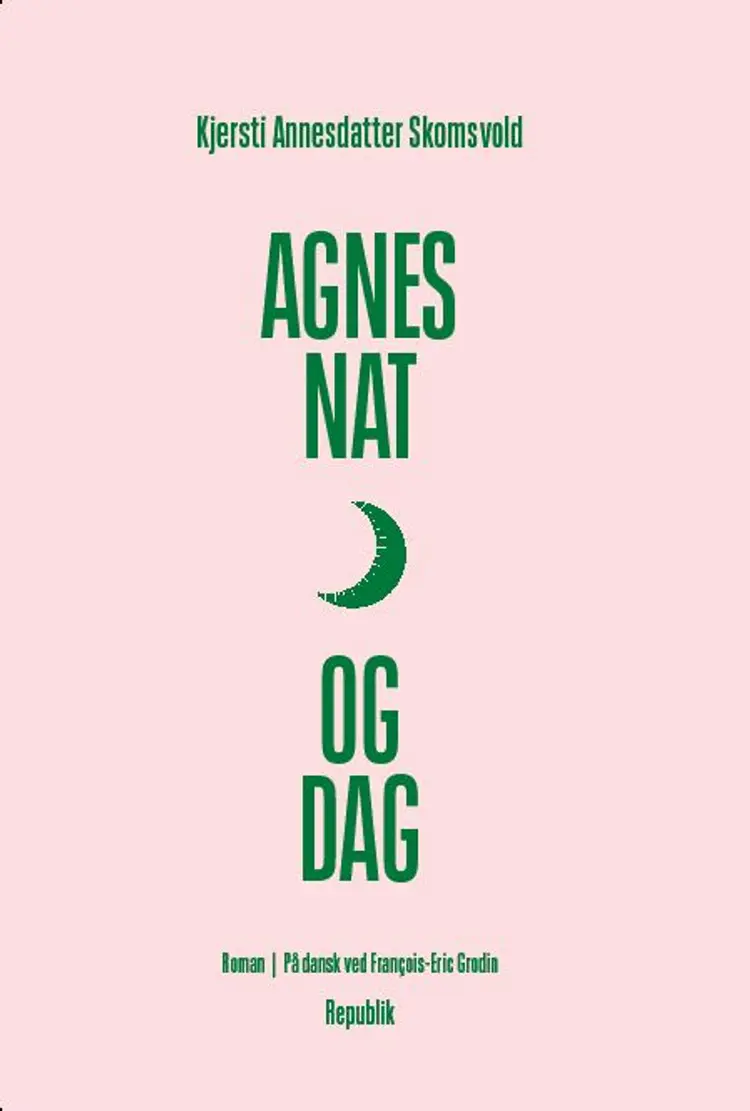 Agnes nat og dag af Kjersti Annesdatter Skomsvold