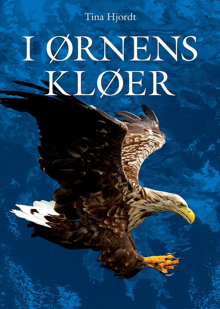 I Ørnens Kløer af Tina Hjordt