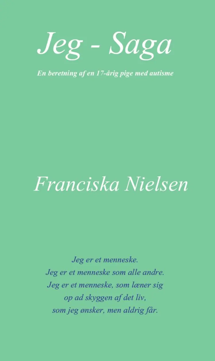Jeg - Saga af Franciska Nielsen