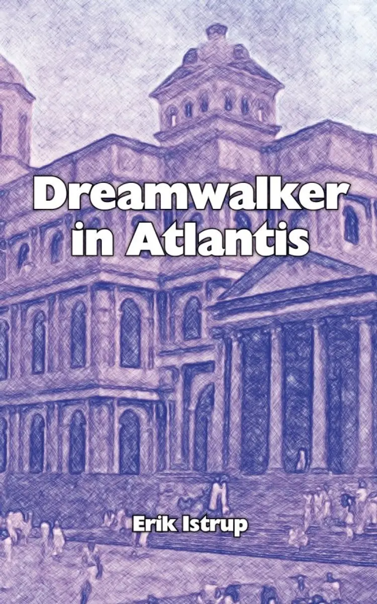 Dreamwalker in Atlantis af Erik Istrup