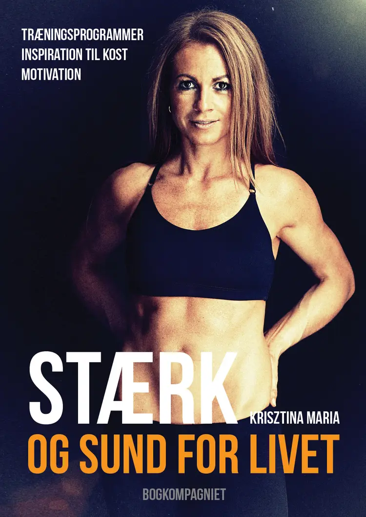 Stærk og sund for livet af Krisztina Maria