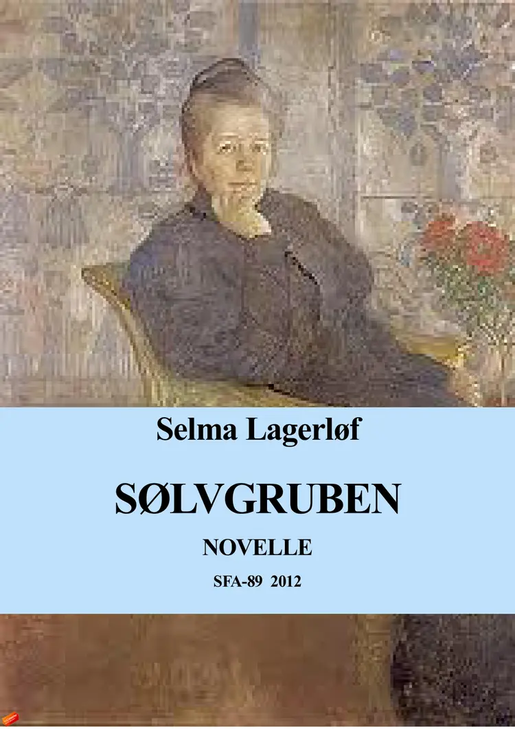 Sølvgruben af Selma Lagerløf
