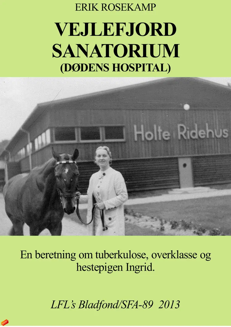 Vejlefjord sanatorium, dødens hospital af Erik Rosekamp