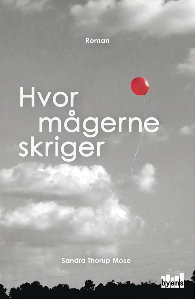 Hvor mågerne skriger af Sandra Thorup Mose