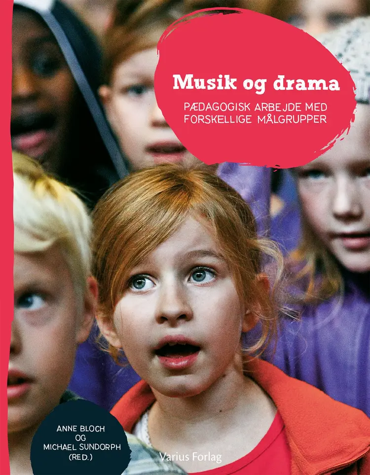 Musik og drama af Anne Bloch