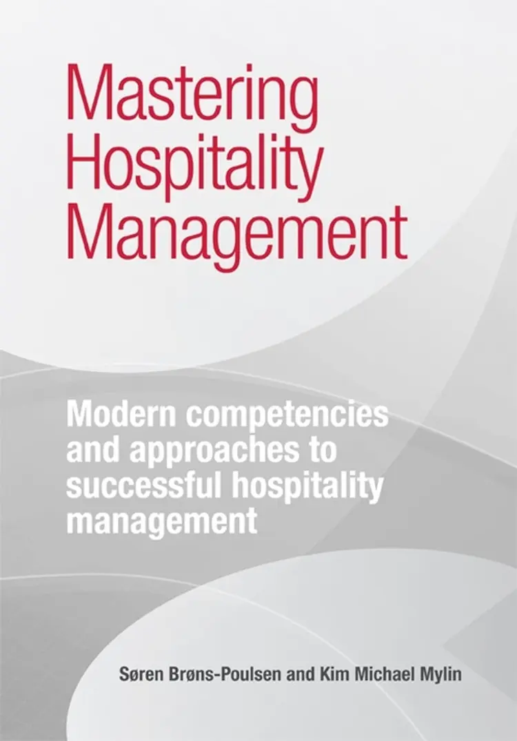 Mastering hospitality management af Kim Michael Mylin