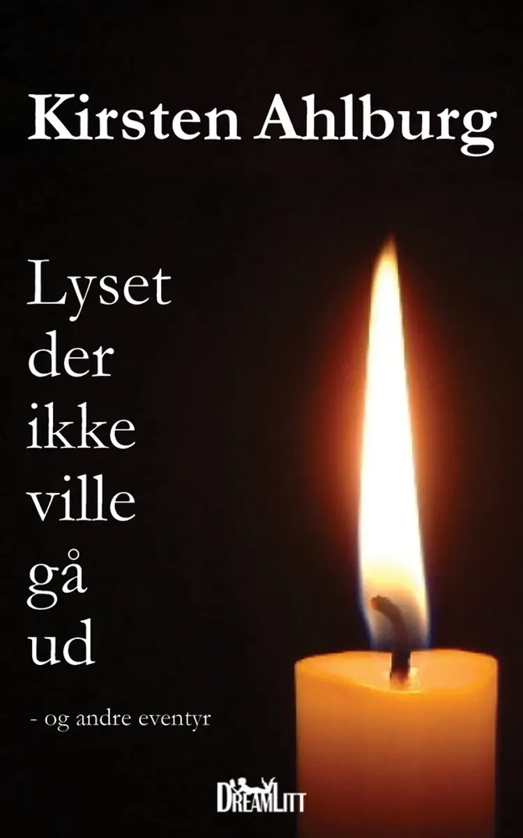 Lyset der ikke ville gå ud af Kirsten Ahlburg
