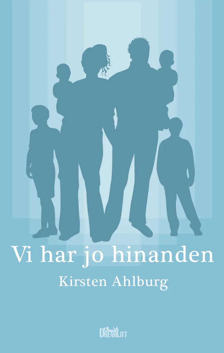 Vi har jo hinanden af Kirsten Ahlburg