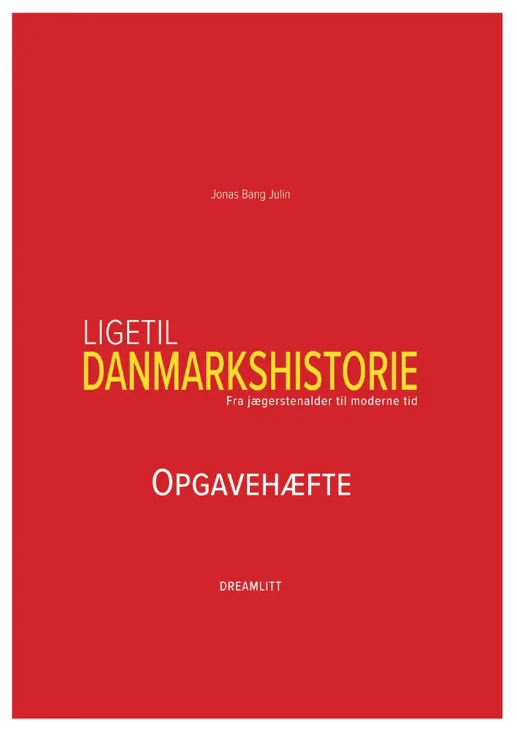 Ligetil danmarkshistorie af Jonas Bang Julin