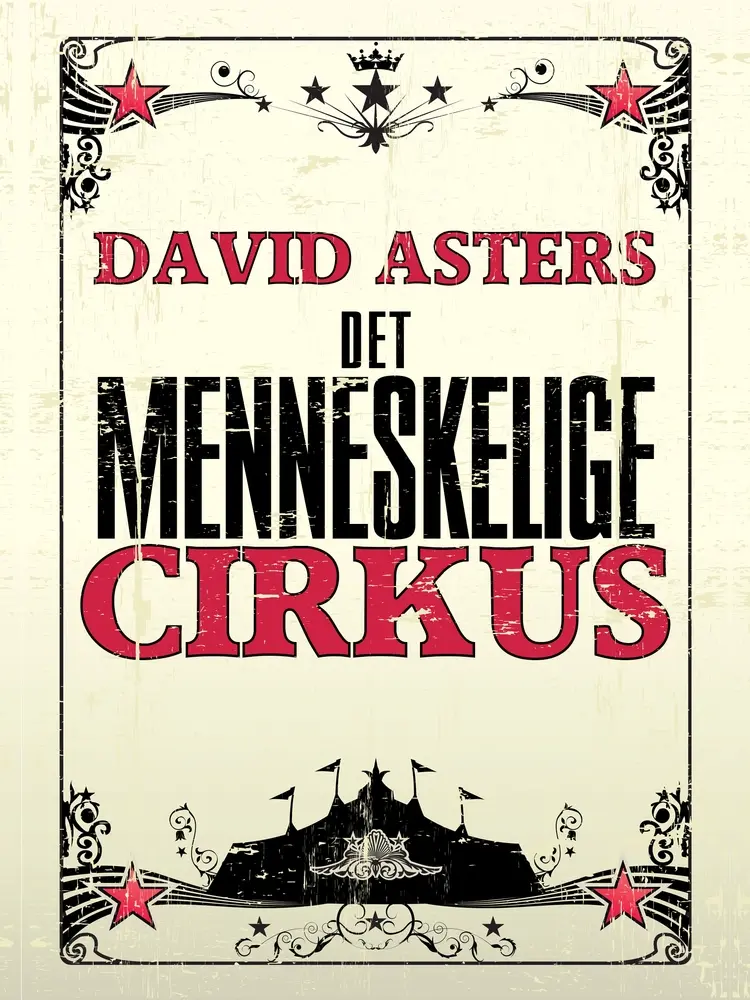Det menneskelige cirkus af David Asters