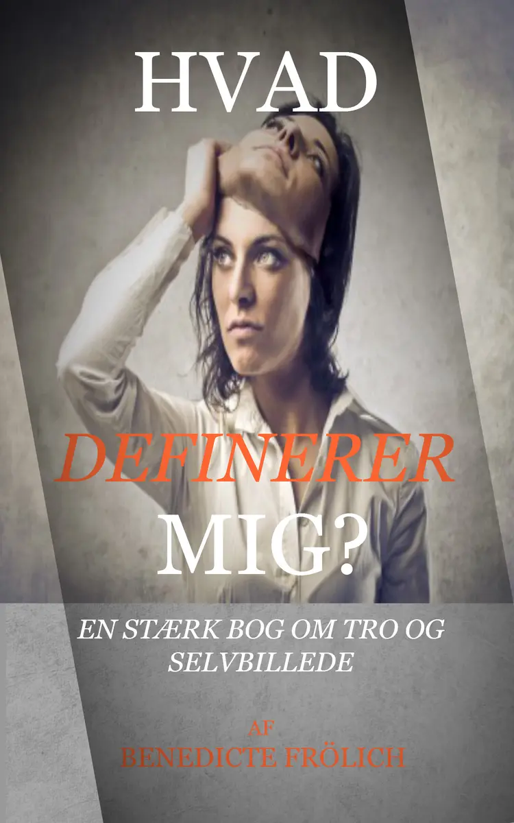 Hvad definerer mig? af Benedicte Frölich