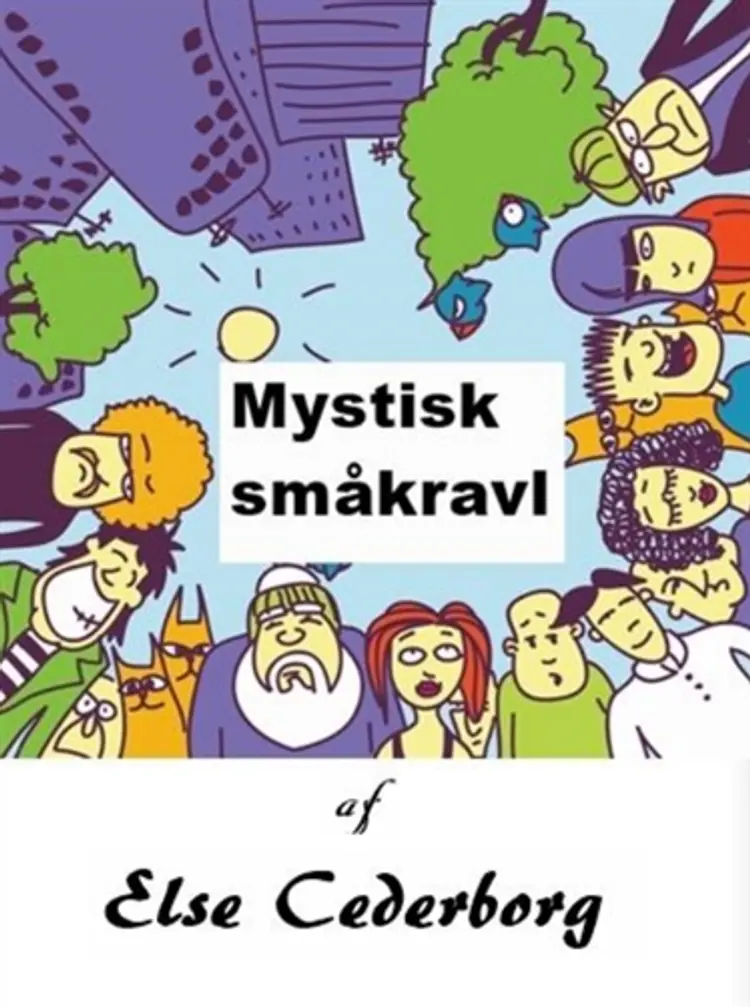 MYSTISK SMÅKRAVL af Else Cederborg