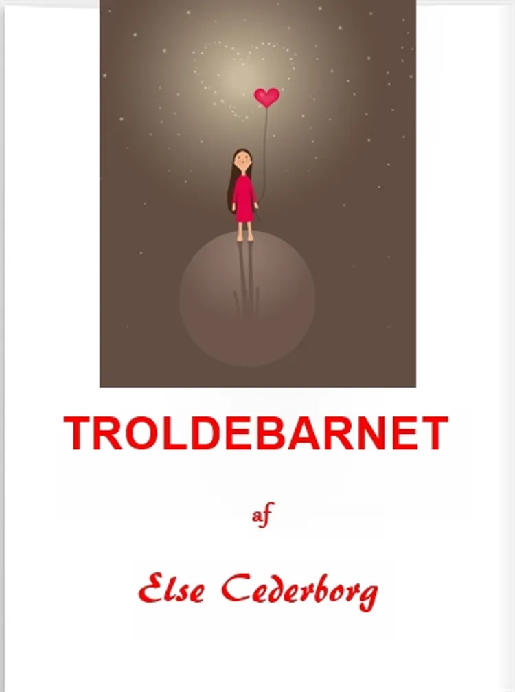 TROLDEBARNET af Else Cederborg