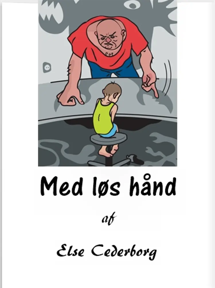 MED LØS HÅND af Else Cederborg