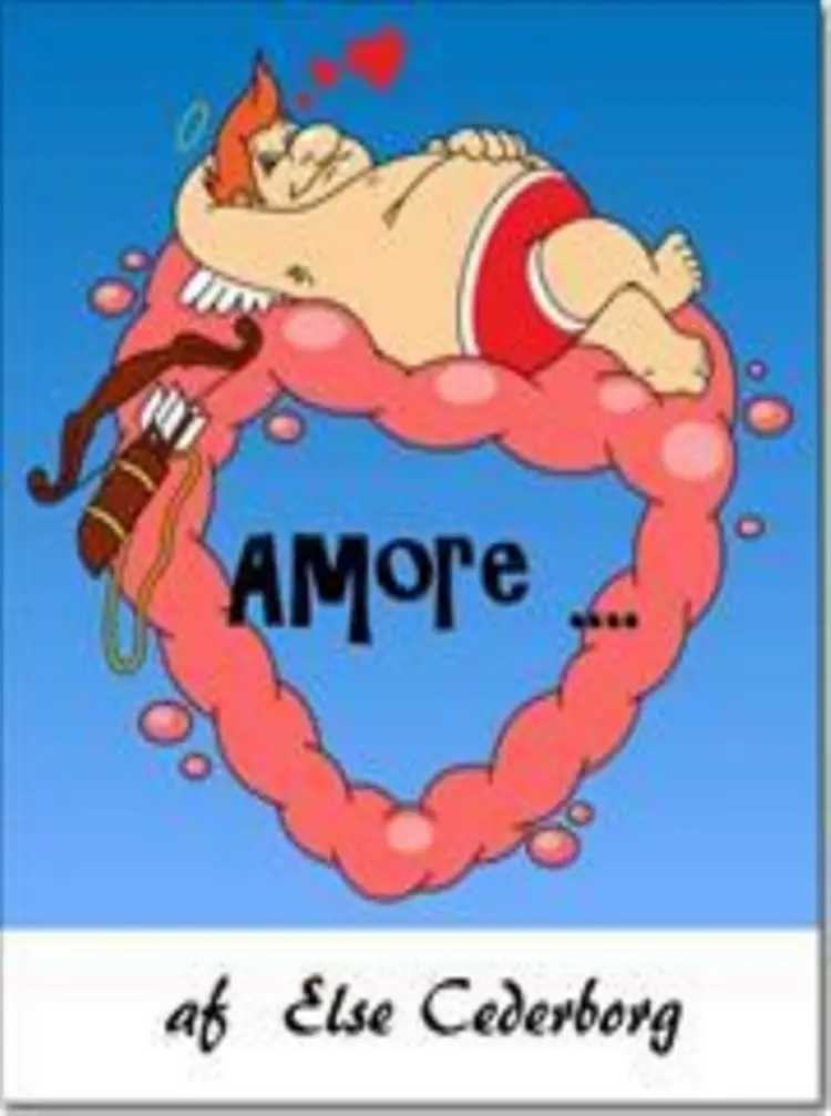 Amore ... af Else Cederborg