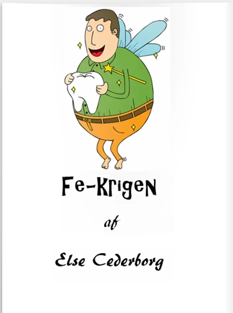 Fe-krigen ... af Else Cederborg