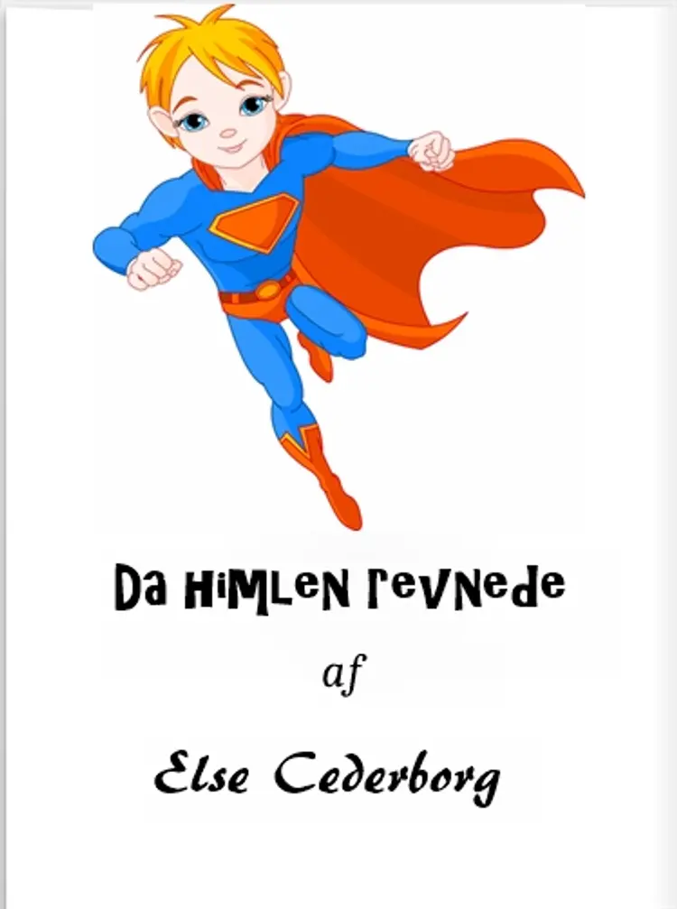 Da himlen revnede ... af Else Cederborg