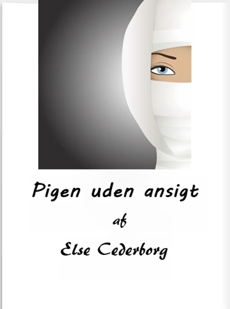 Pigen uden ansigt ... af Else Cederborg