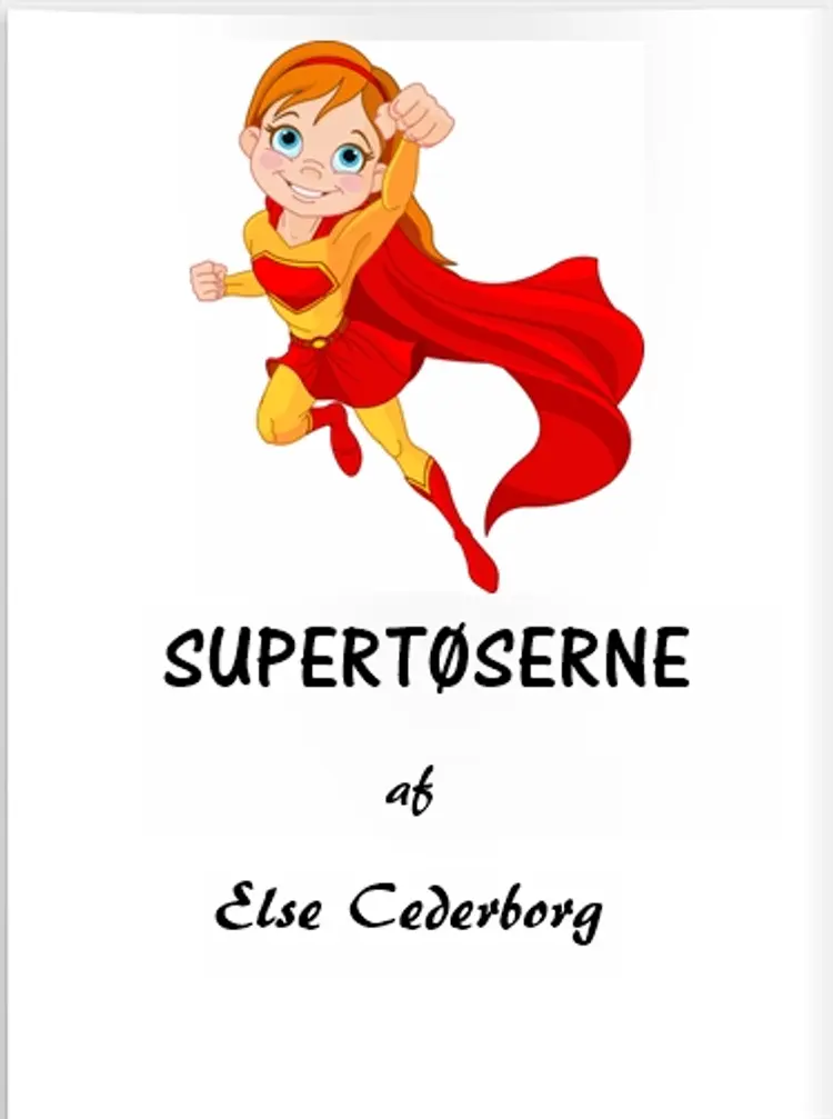 SUPERTØSERNE af Else Cederborg