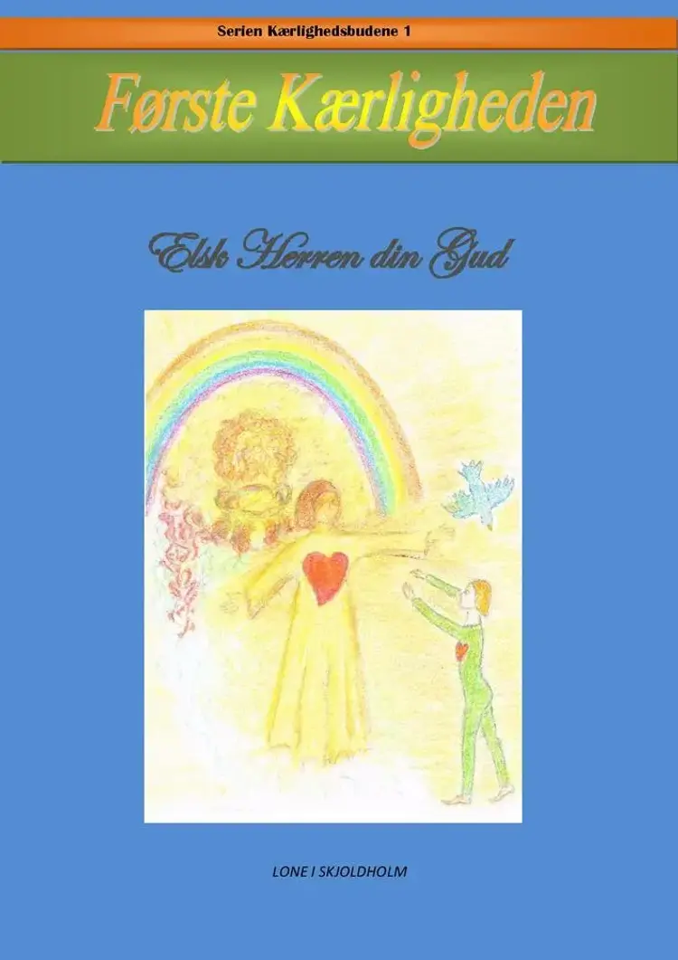 Første kærligheden af Lone I. Skjoldholm